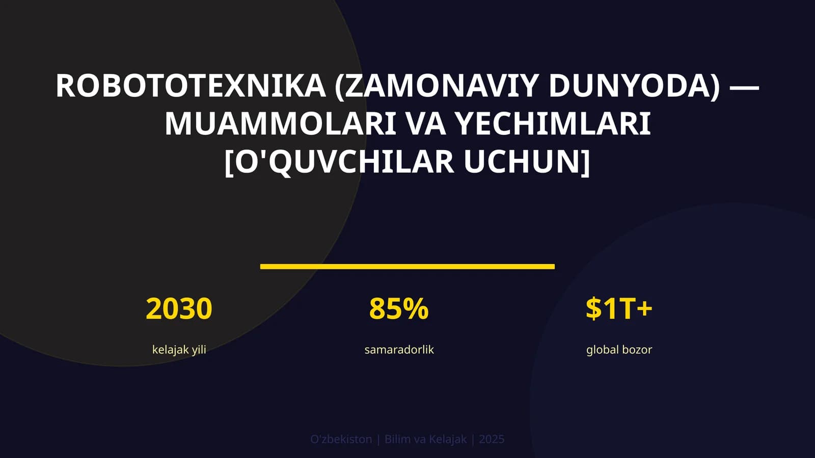 Robototexnika (Zamonaviy dunyoda) — muammolari va yechimlari [o'quvchilar uchun]