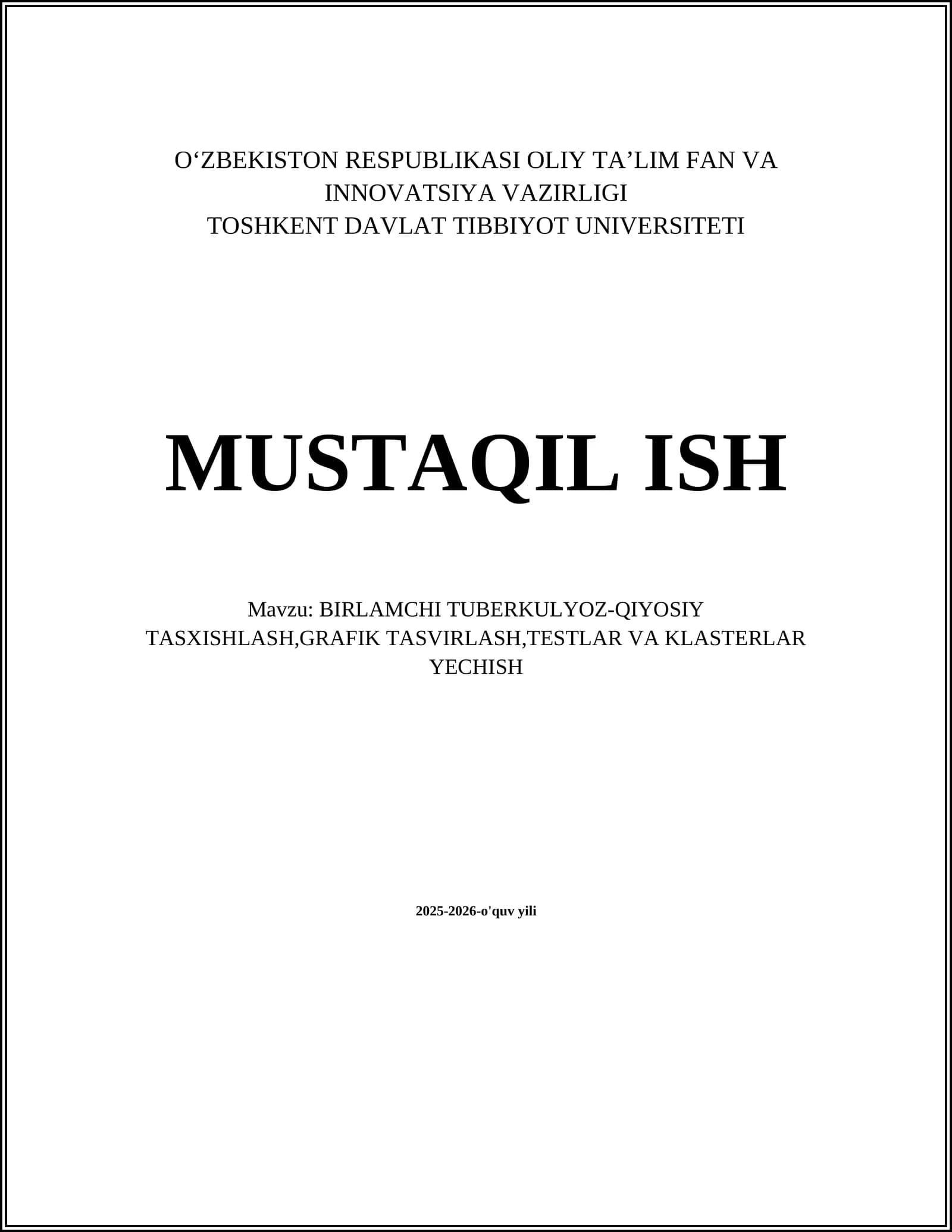 BIRLAMCHI TUBERKULYOZ-QIYOSIY TASXISHLASH,GRAFIK TASVIRLASH,TESTLAR VA KLASTERLAR YECHISH