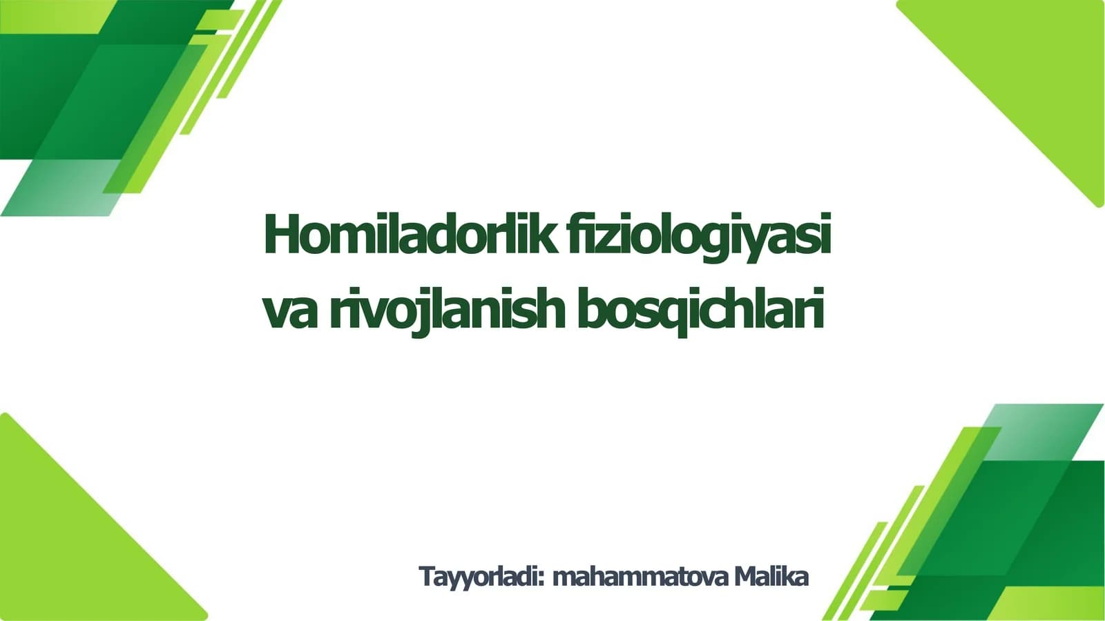 Homiladorlik fiziologiyasi va rivojlanish bosqichlari