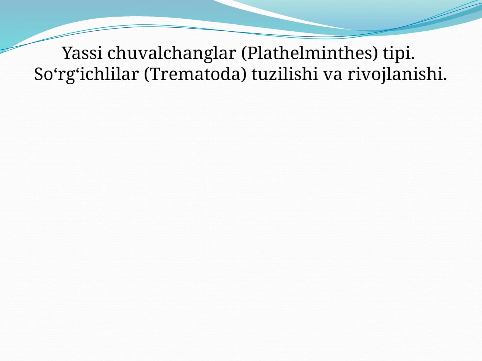 Yassi chuvalchanglar (Plathelminthes) tipi