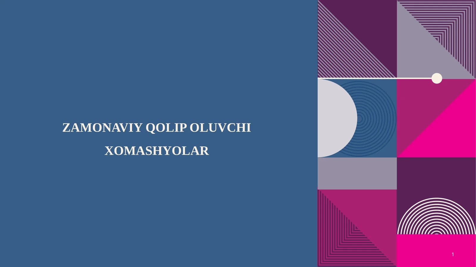 ZAMONAVIY QOLIP OLUVCHI XOMASHYOLAR