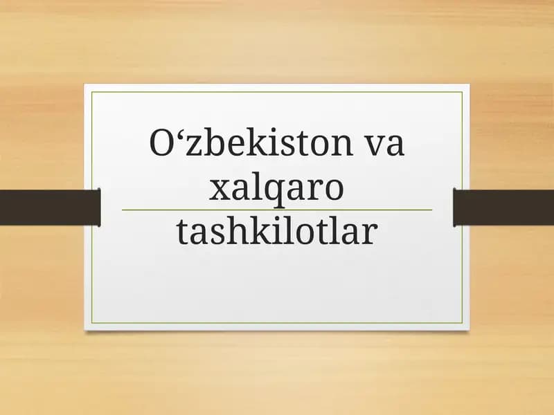O‘zbekiston va xalqaro tashkilotlar