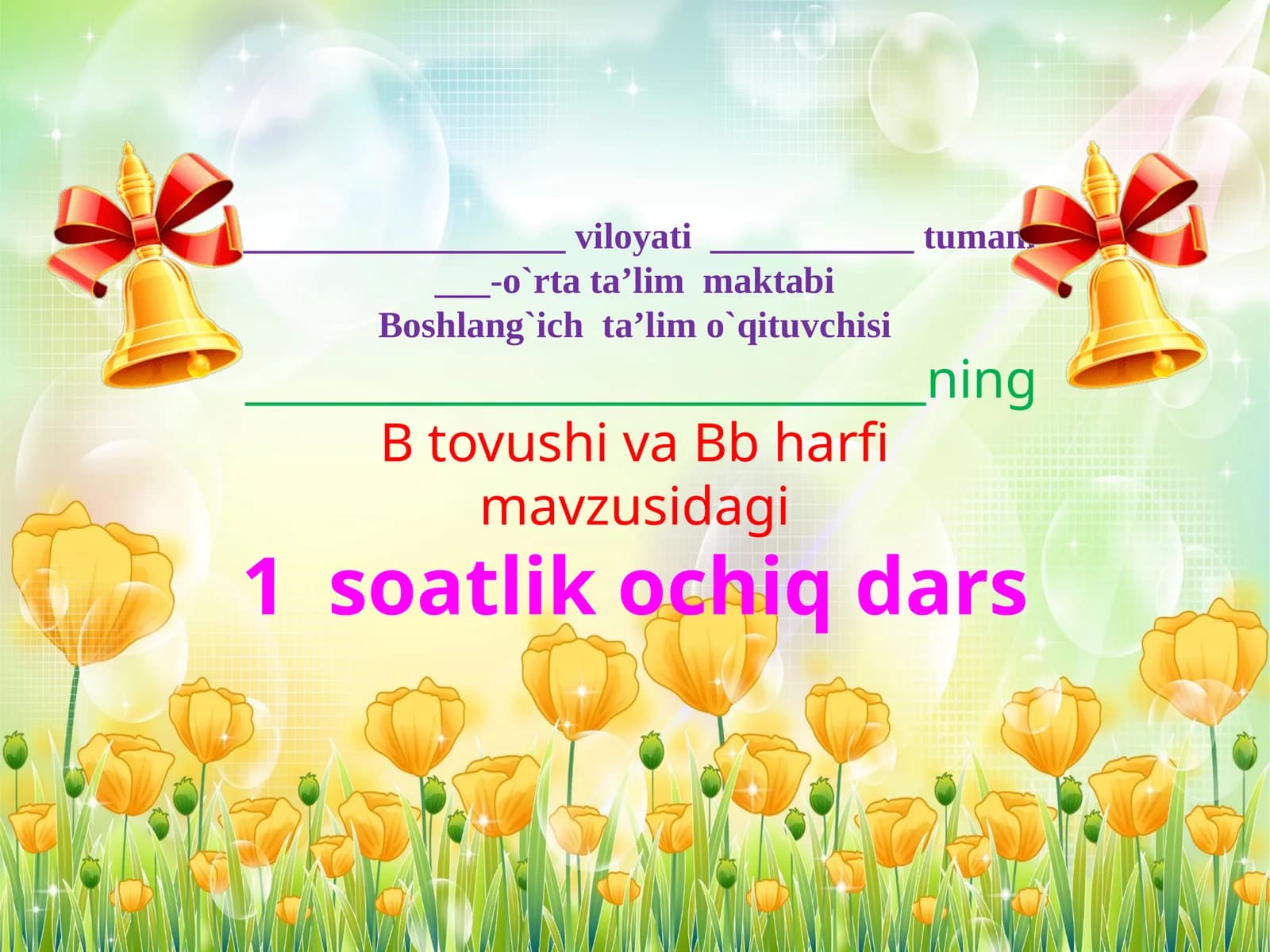 1 soatlik ochiq dars: Harf va tovush B tovushi va Bb harf