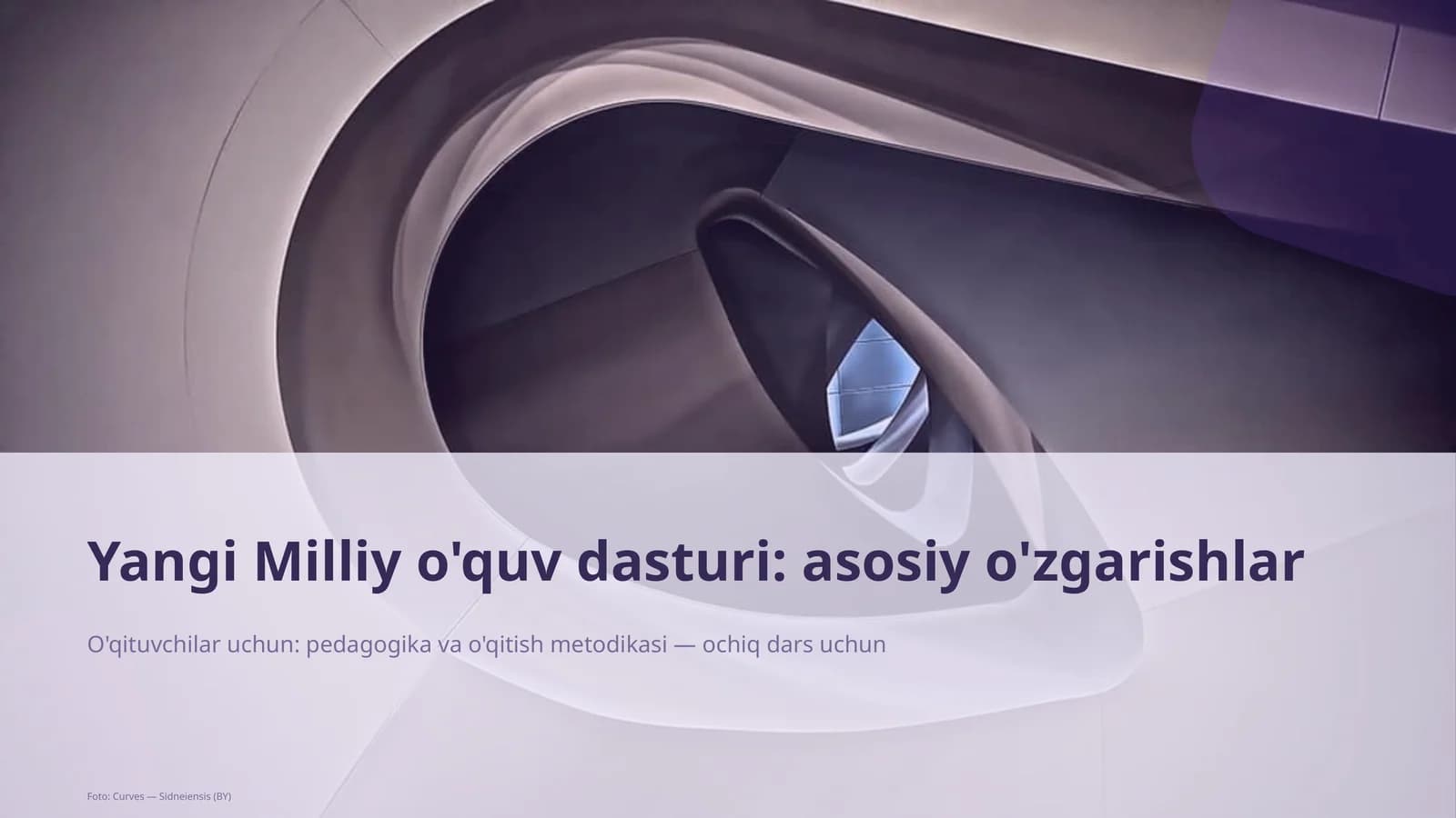 Yangi Milliy o'quv dasturi: asosiy o'zgarishlar