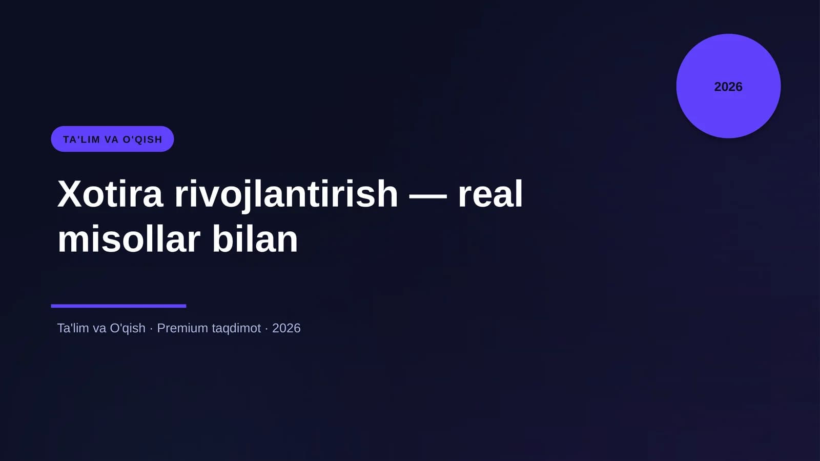 Xotira rivojlantirish — real misollar bilan