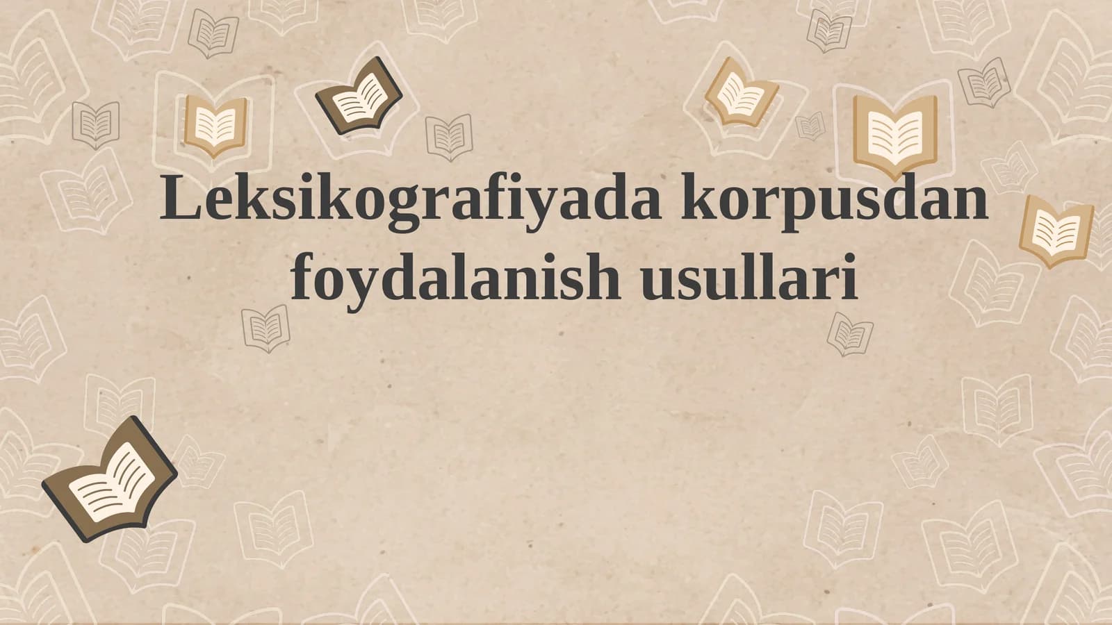 Leksikografiyada korpusdan foydalanish usullari