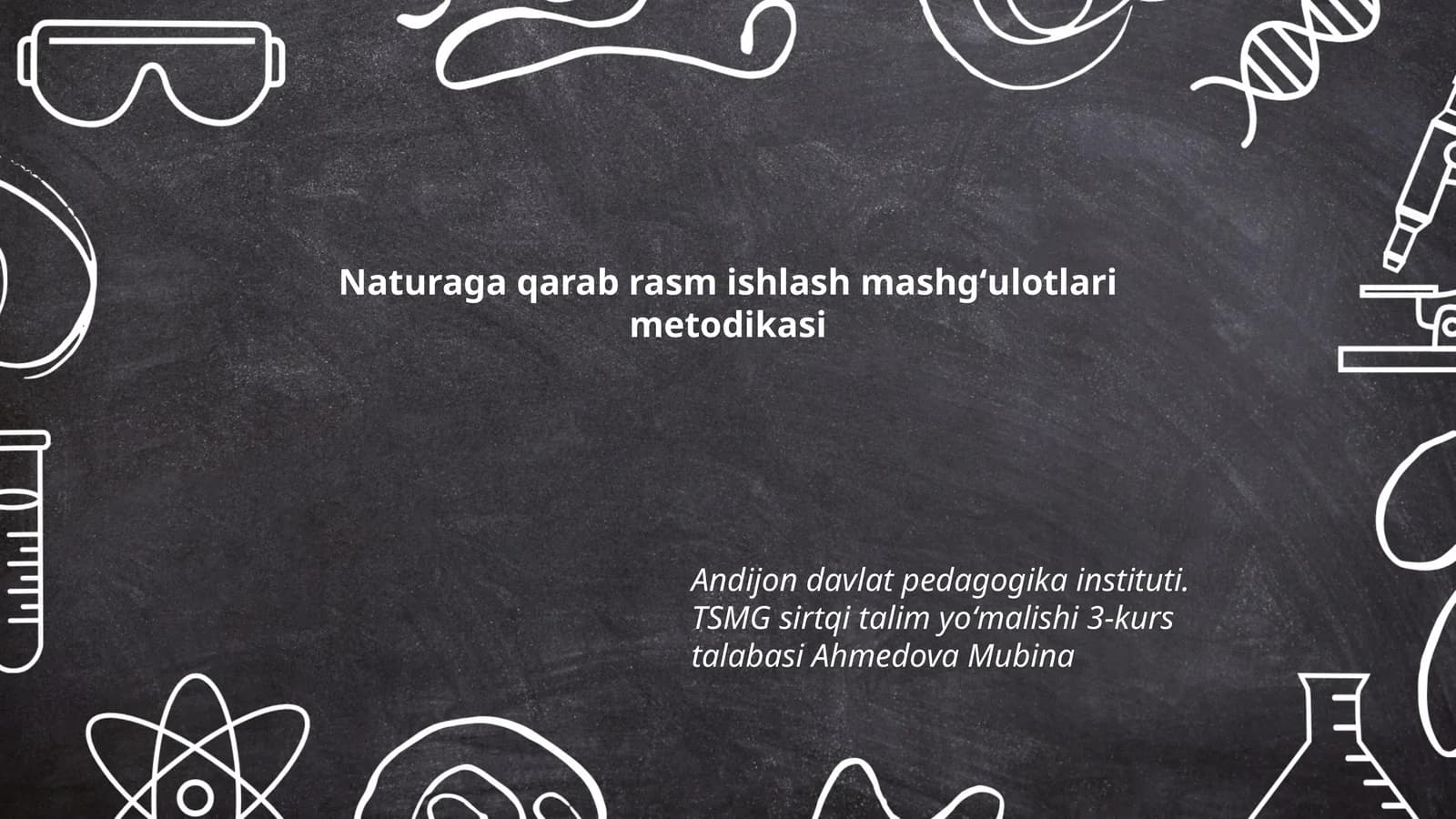 Naturaga qarab rasm ishlash mashgʻulotlari metodikasi