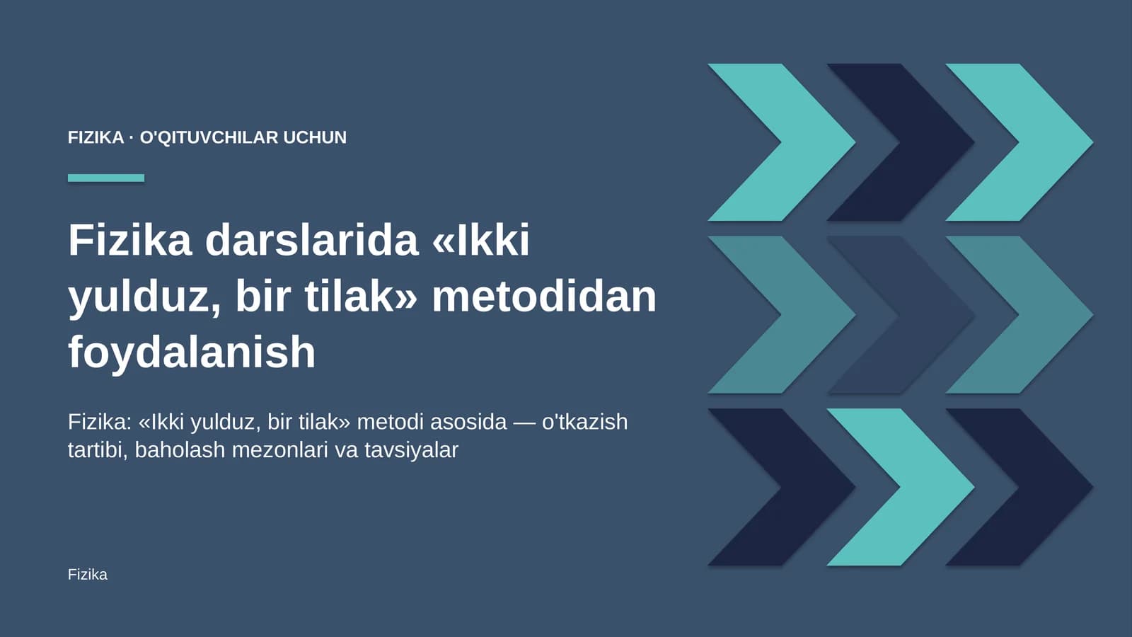 fizika darslarida ikki yulduz bir tilak metodidan foydalanish 2076