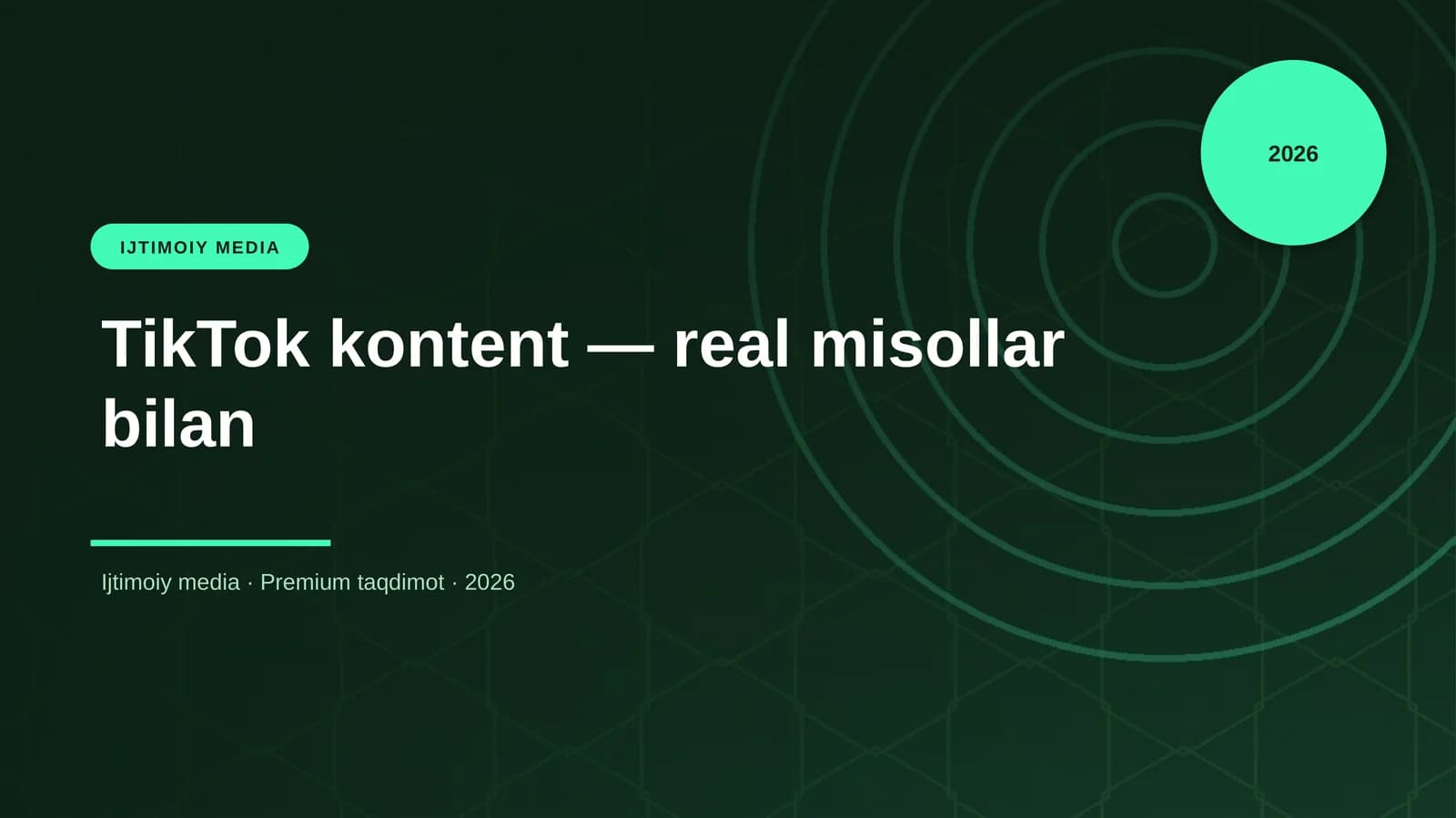 TikTok kontent — real misollar bilan