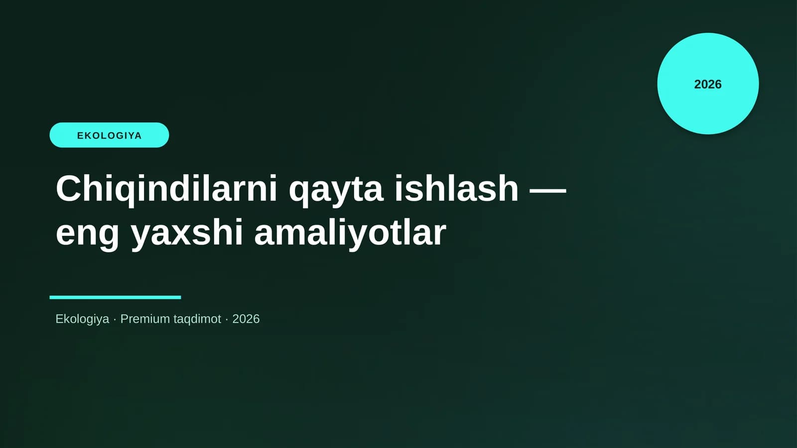Chiqindilarni qayta ishlash — eng yaxshi amaliyotlar
