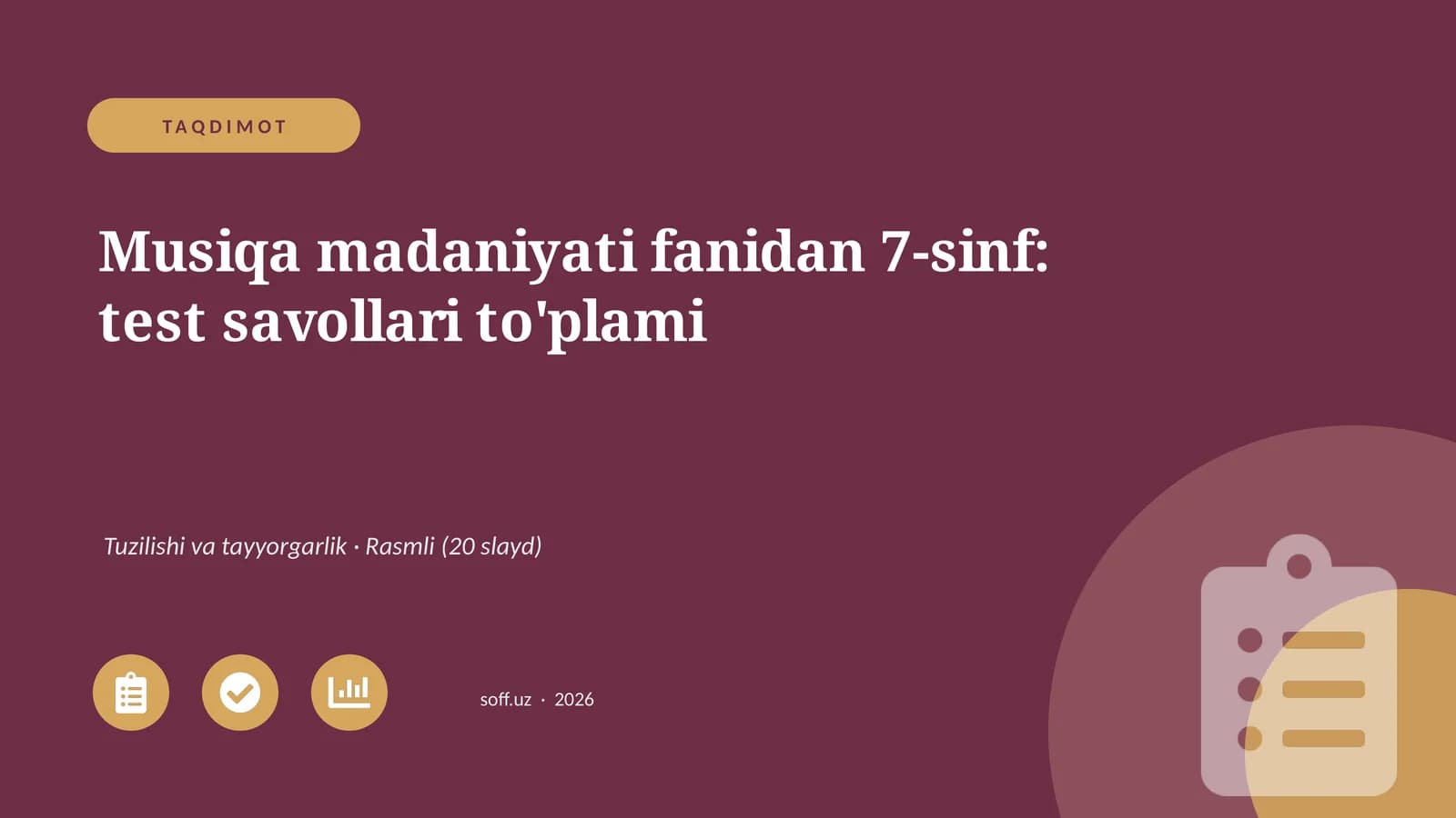Musiqa madaniyati fanidan 7-sinf: test savollari to'plami