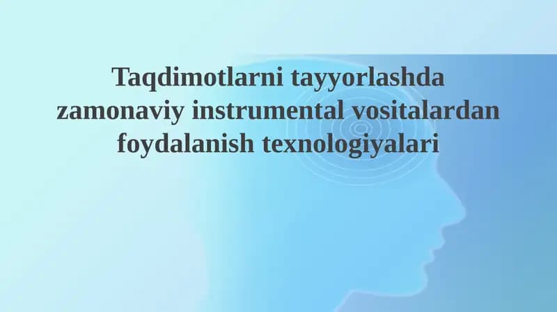 Zamonaviy taqdimotlar uchun instrumental vositalar: Tanlov va imkoniyatlar