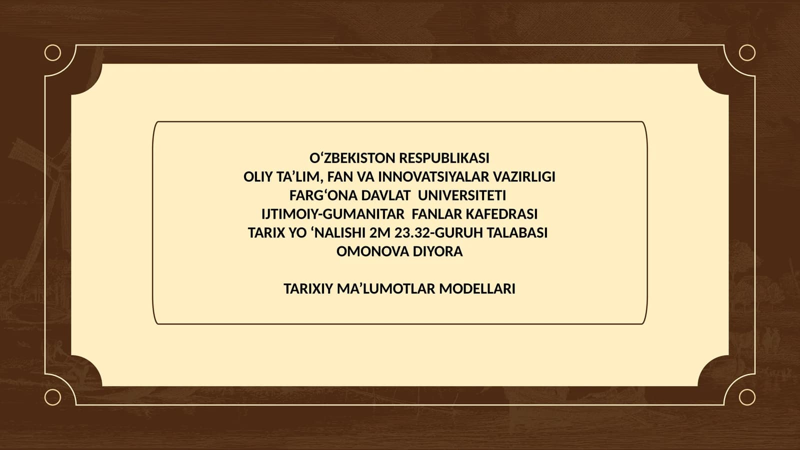 TARIXIY MA’LUMOTLAR MODELLARI