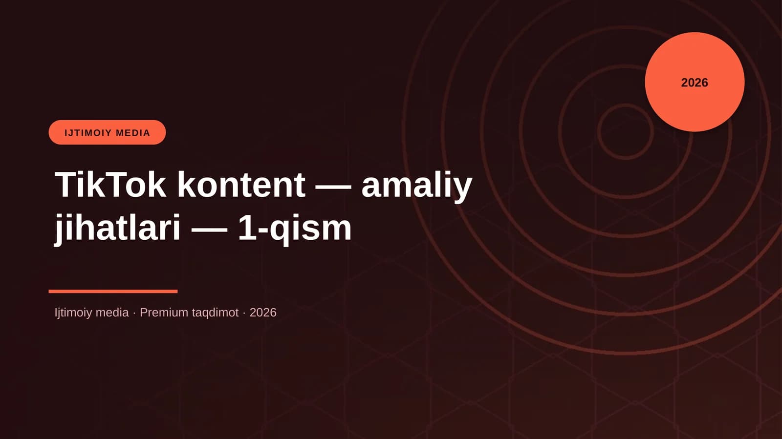 TikTok kontent — amaliy jihatlari — 1-qism