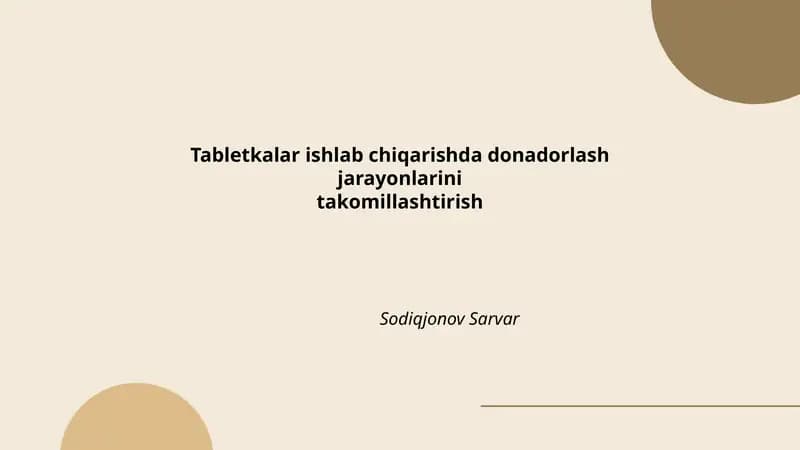 Tabletkalar ishlab chiqarishda donadorlash jarayonlarini
