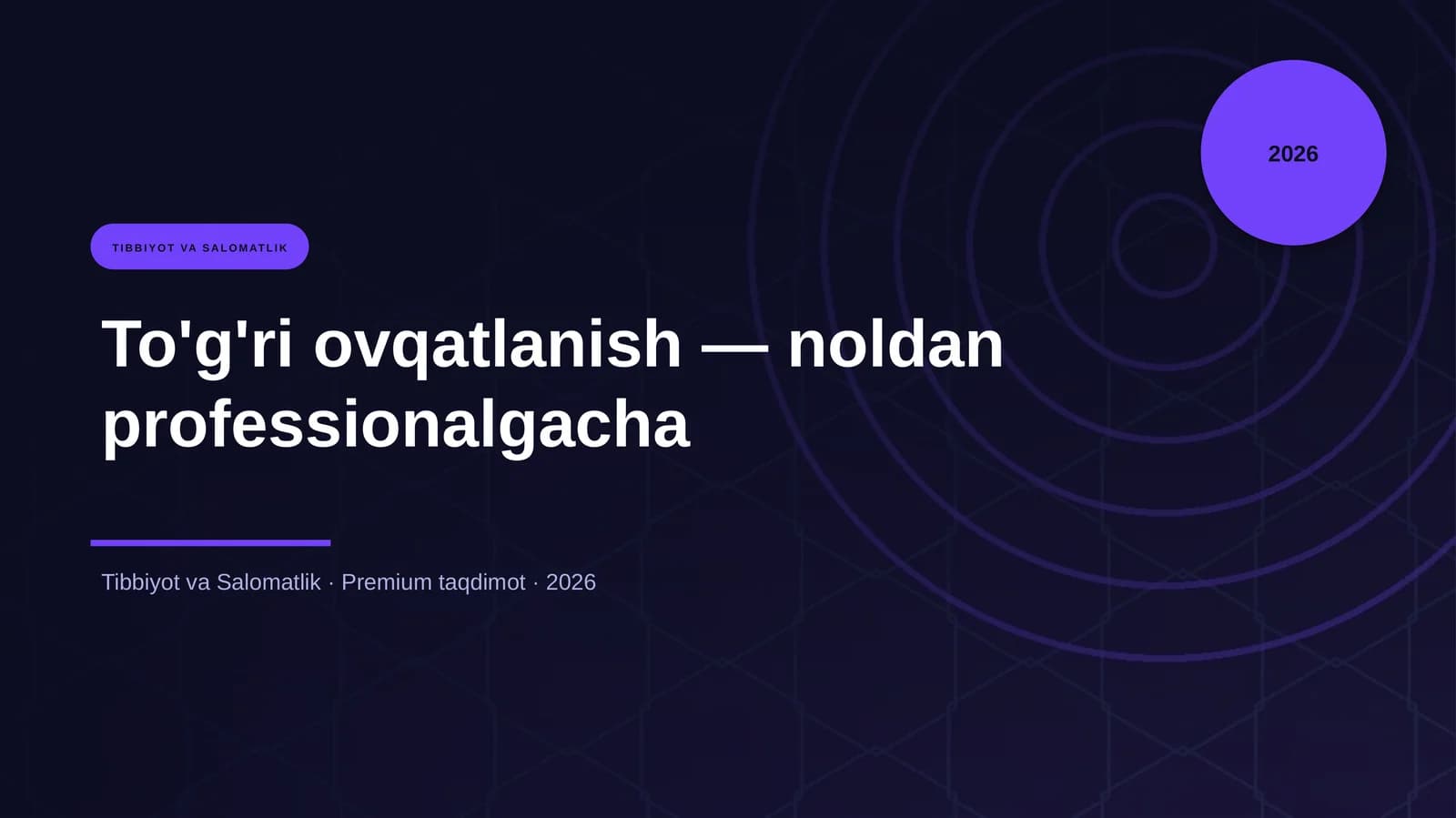 To'g'ri ovqatlanish — noldan professionalgacha