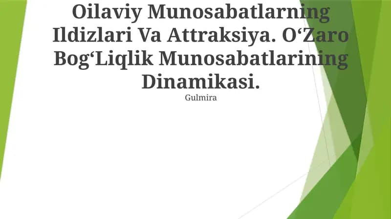 Oilaviy Munosabatlarning Ildizlari Va Attraksiya