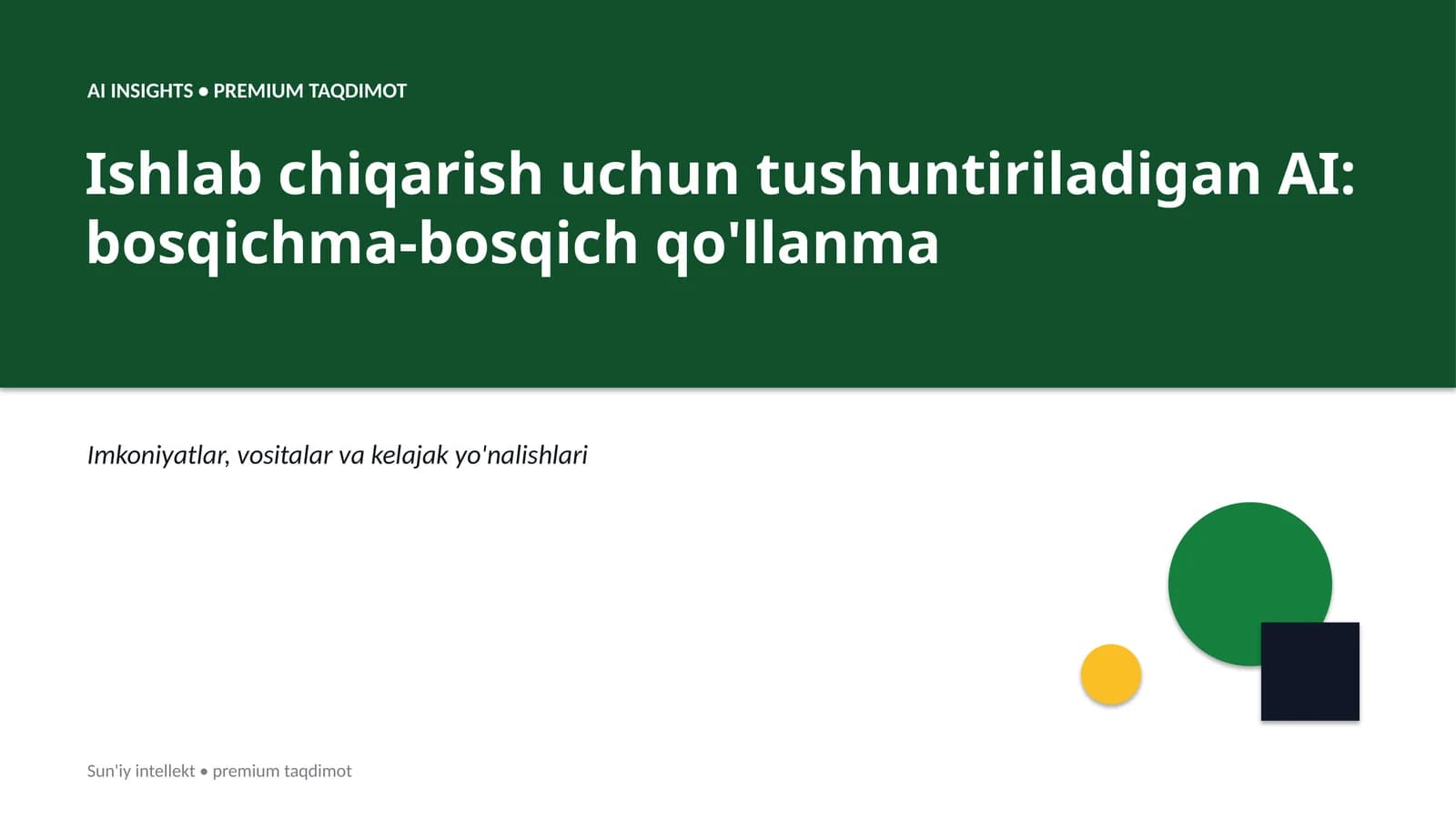 AI INSIGHTS • PREMIUM TAQDIMOT