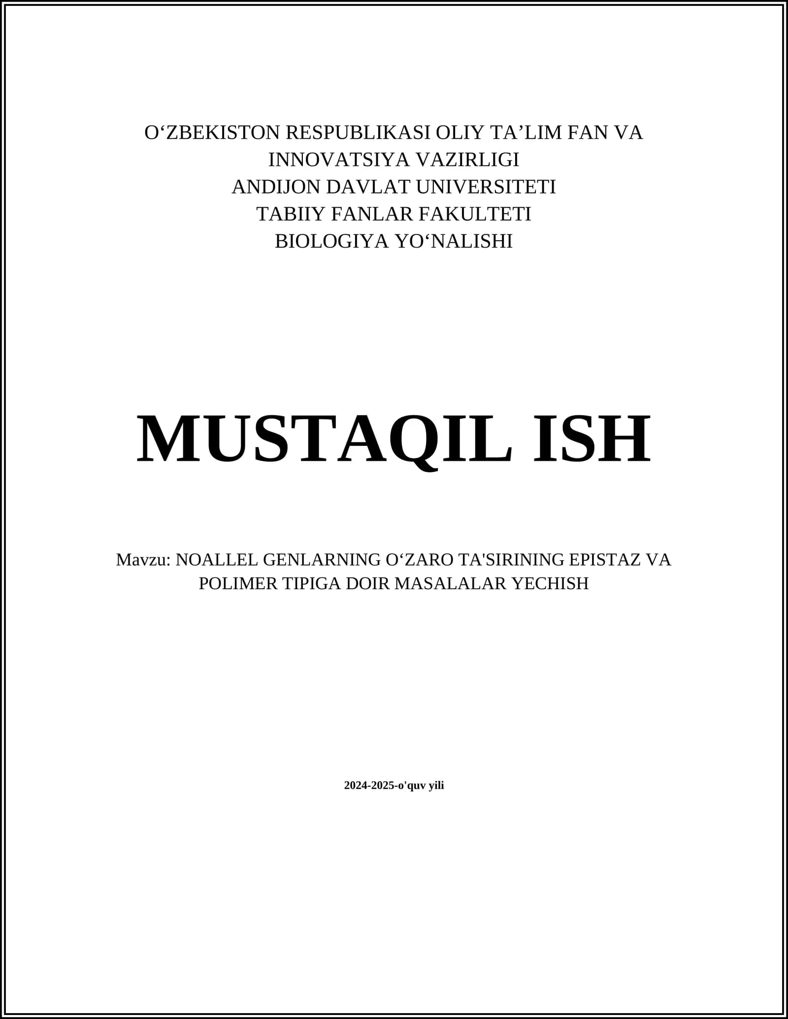 NOALLEL GENLARNING OʻZARO TA'SIRINING EPISTAZ VA POLIMER TIPIGA DOIR MASALALAR YECHISH