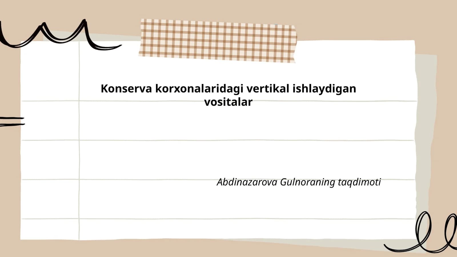 Konserva korxonalaridagi vertikal ishlaydigan vositalar Abdinazarova Gulnoraning taqdimoti