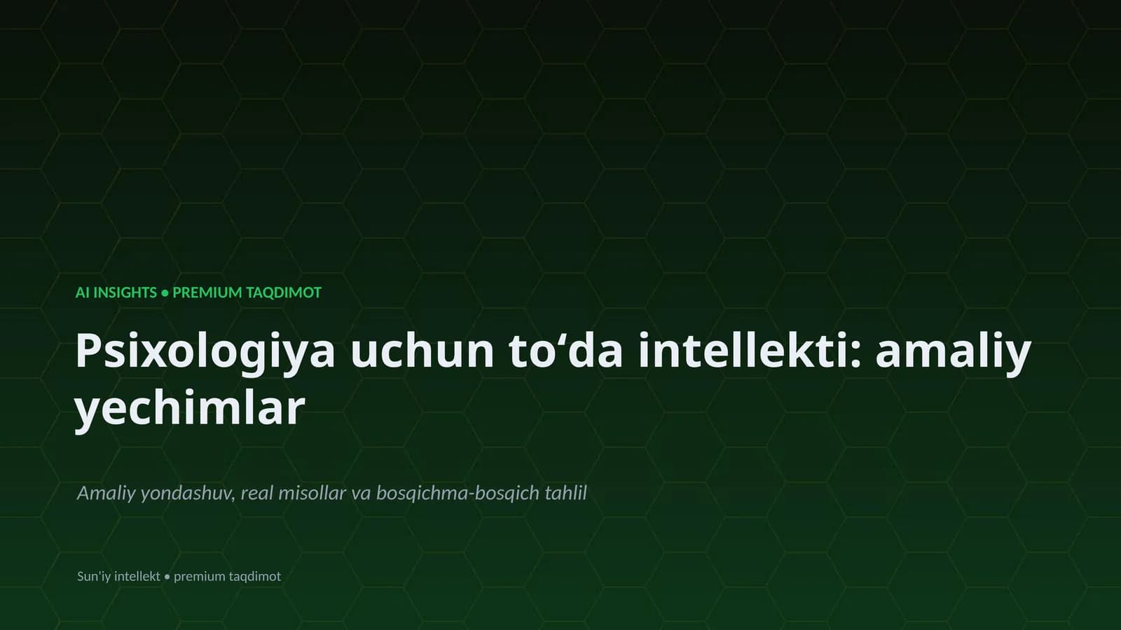 Psixologiya uchun toʻda intellekti: amaliy yechimlar