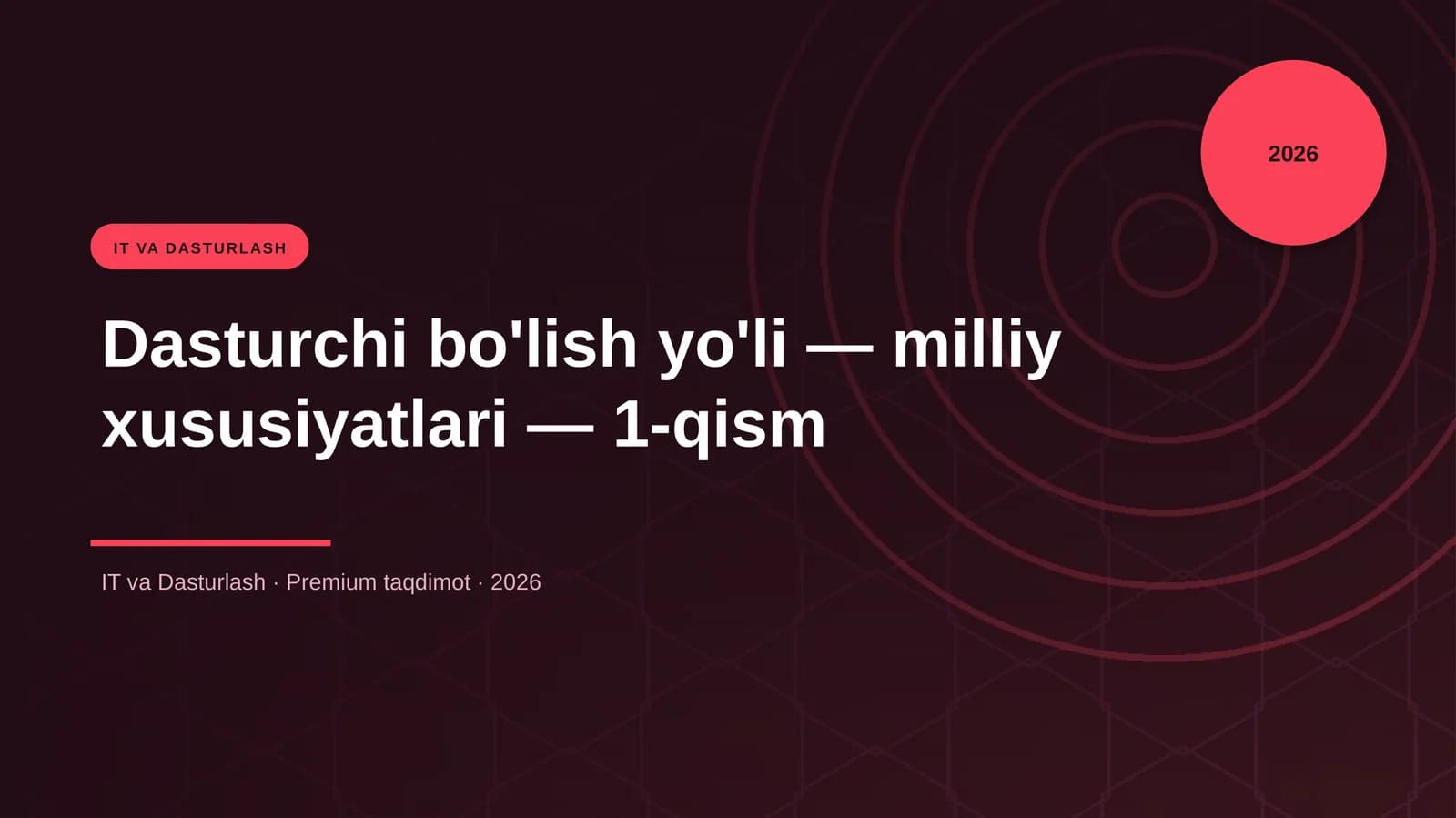 Dasturchi bo'lish yo'li — milliy xususiyatlari — 1-qism