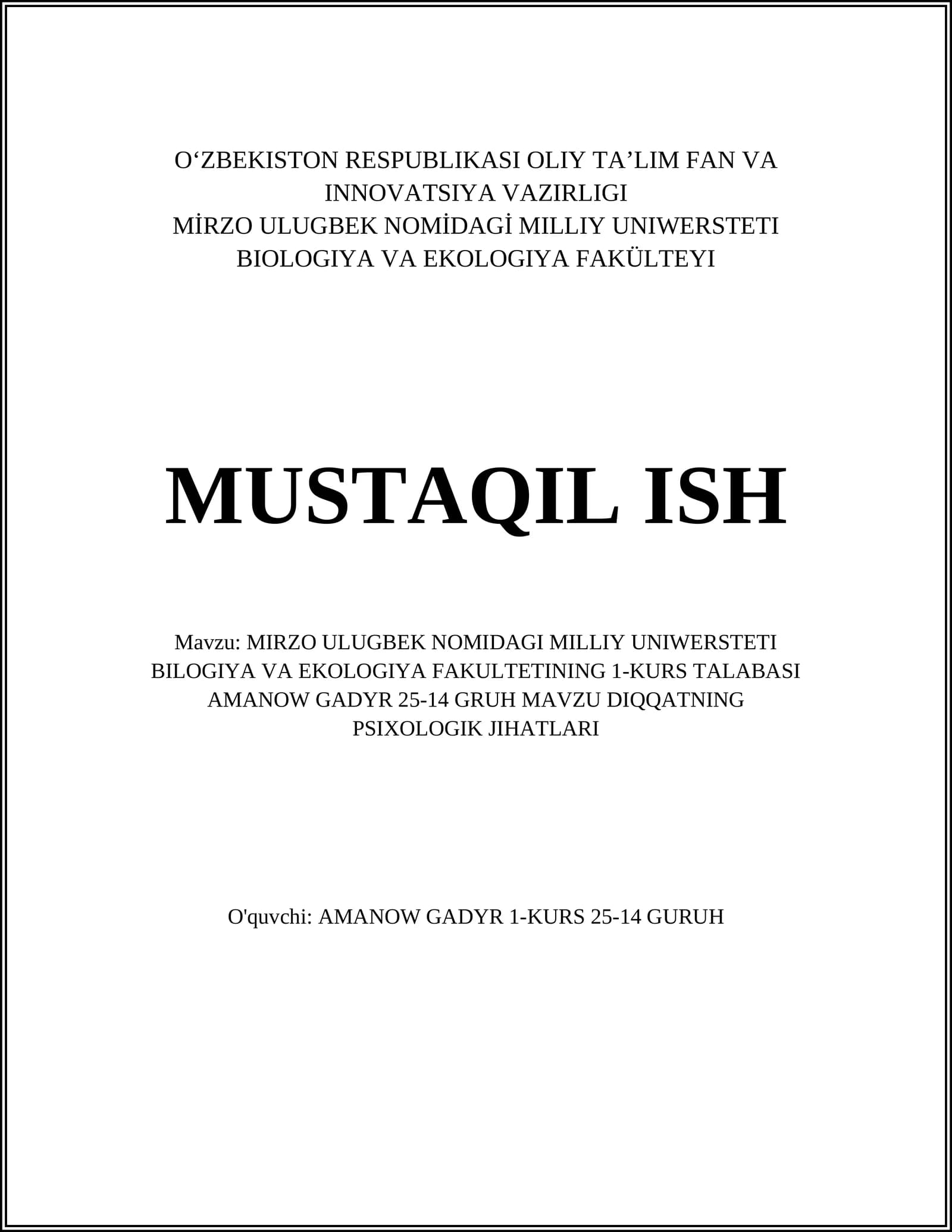 MIRZO ULUGBEK NOMIDAGI MILLIY UNIWERSTETI BIOLOGIYA VA EKOLOGIYA FAKÜLTEYI MUSTAQIL ISH