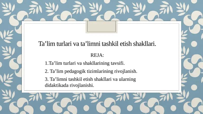Ta’limturlar va ta’lim tashkilotish shakllari