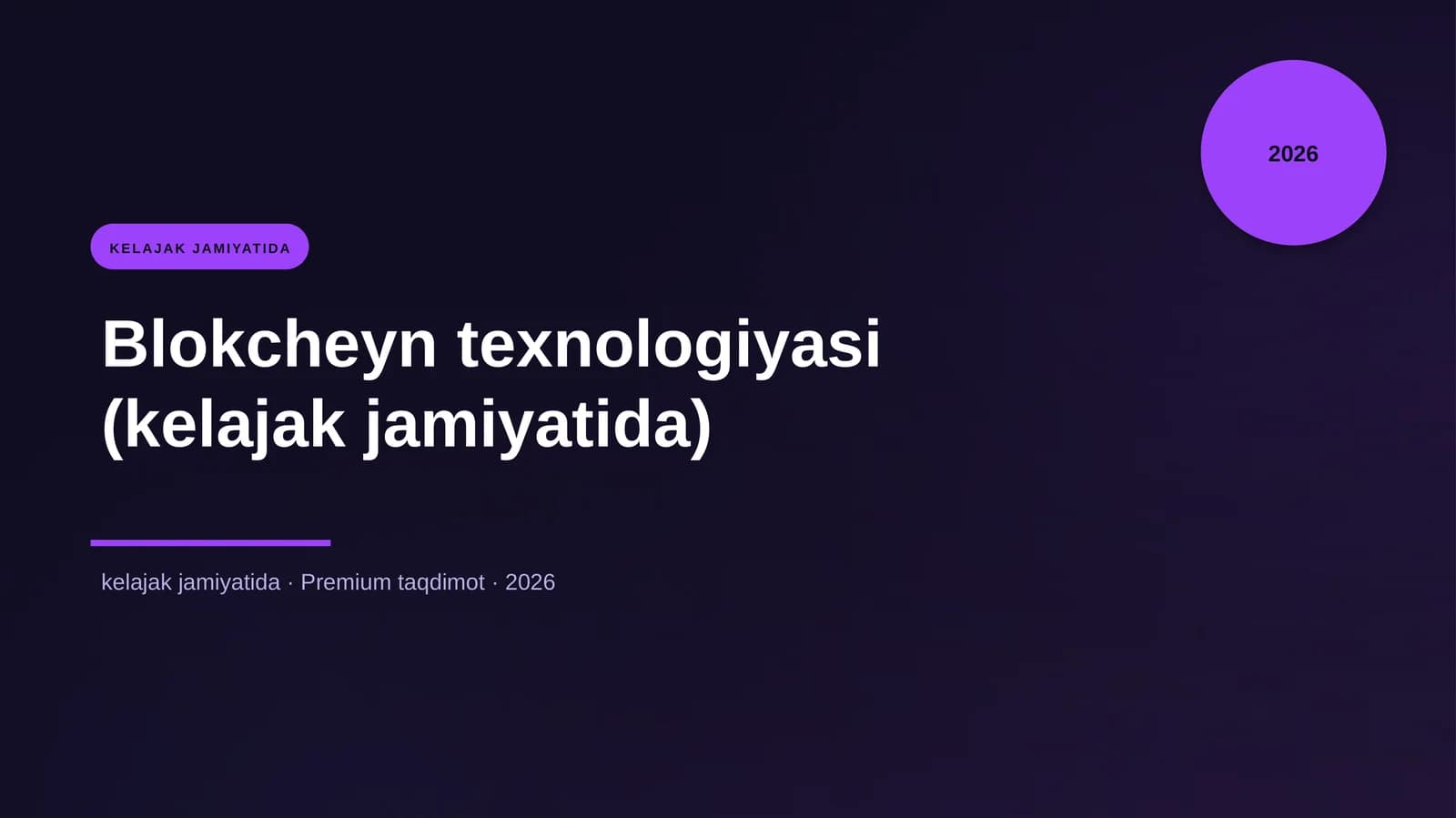 Blokcheyn texnologiyasi (kelajak jamiyatida)