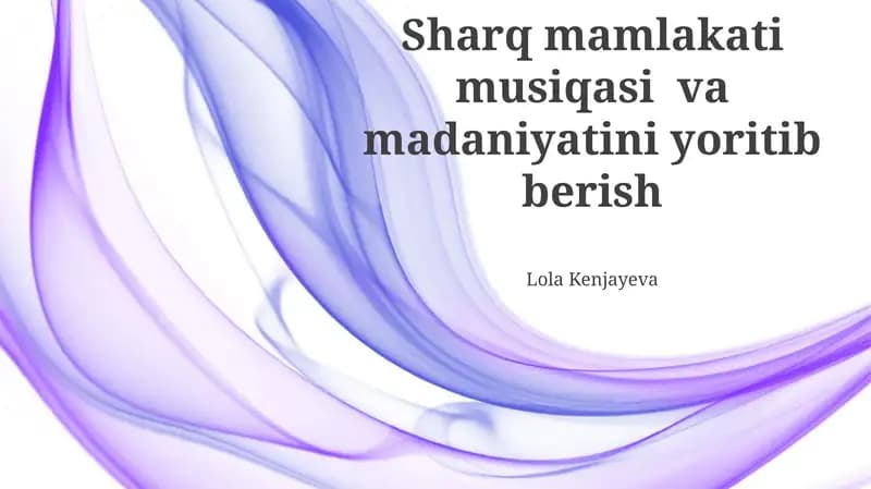 Sharq mamlakati musiqasi va madaniyatini yoritib berish