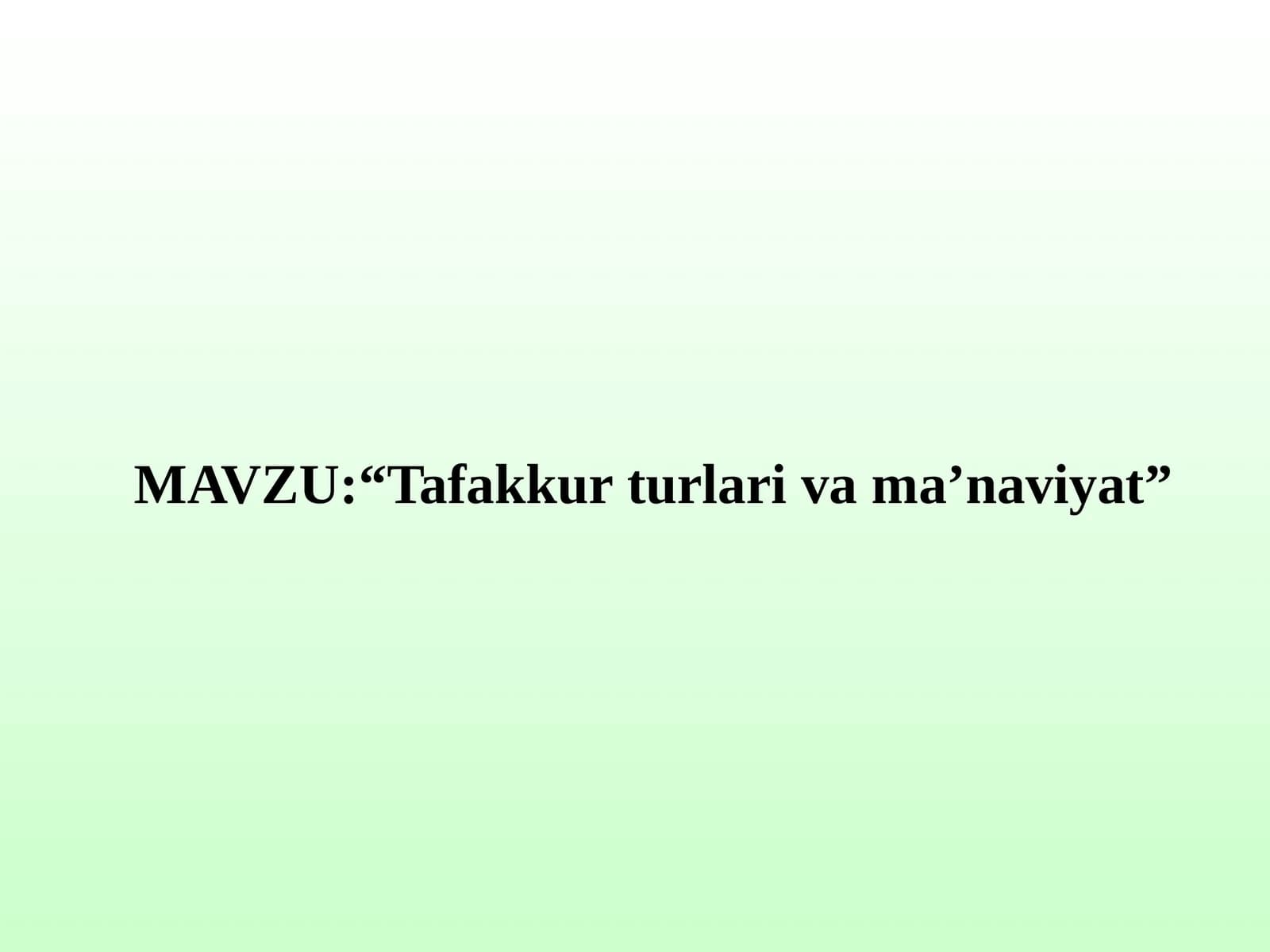 Tafakkur turlari va ma’naviyat