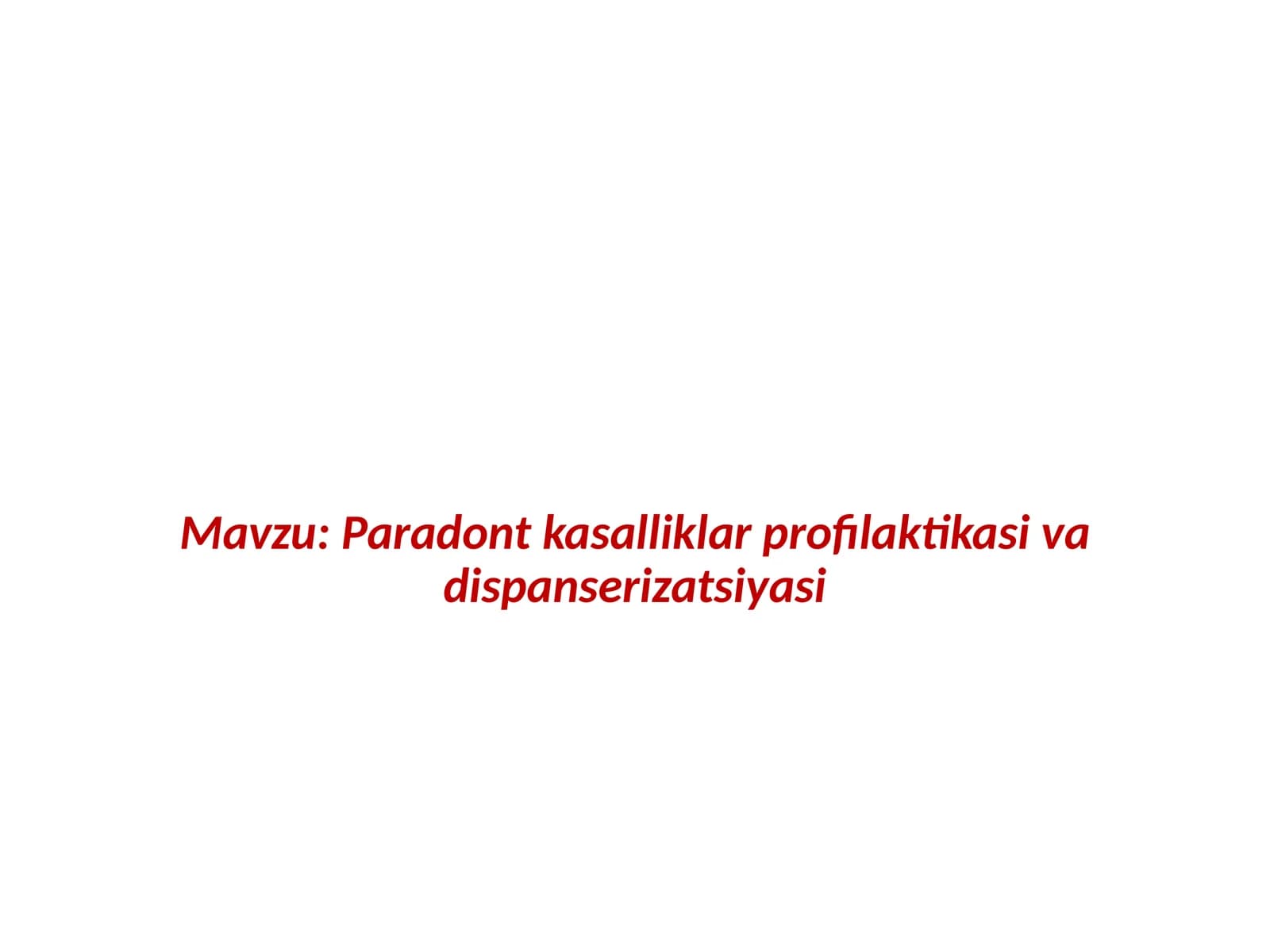 Paradont kasalliklar profilaktikasi va dispanserizatsiyasi