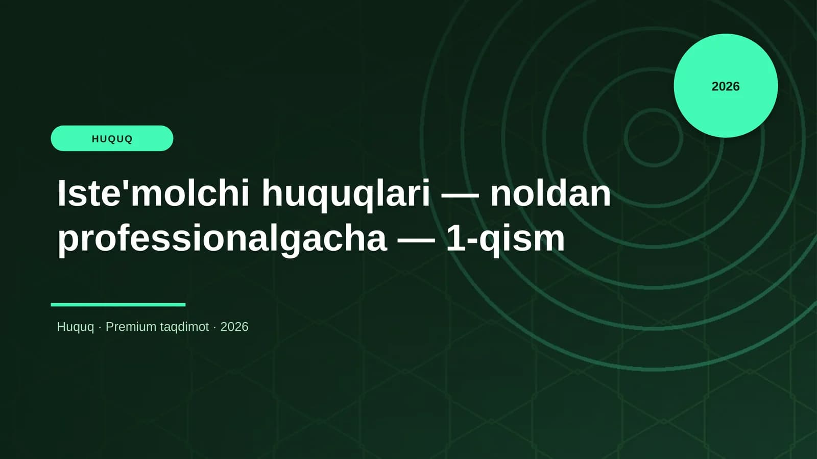 Iste'molchi huquqlari — noldan professionalgacha — 1