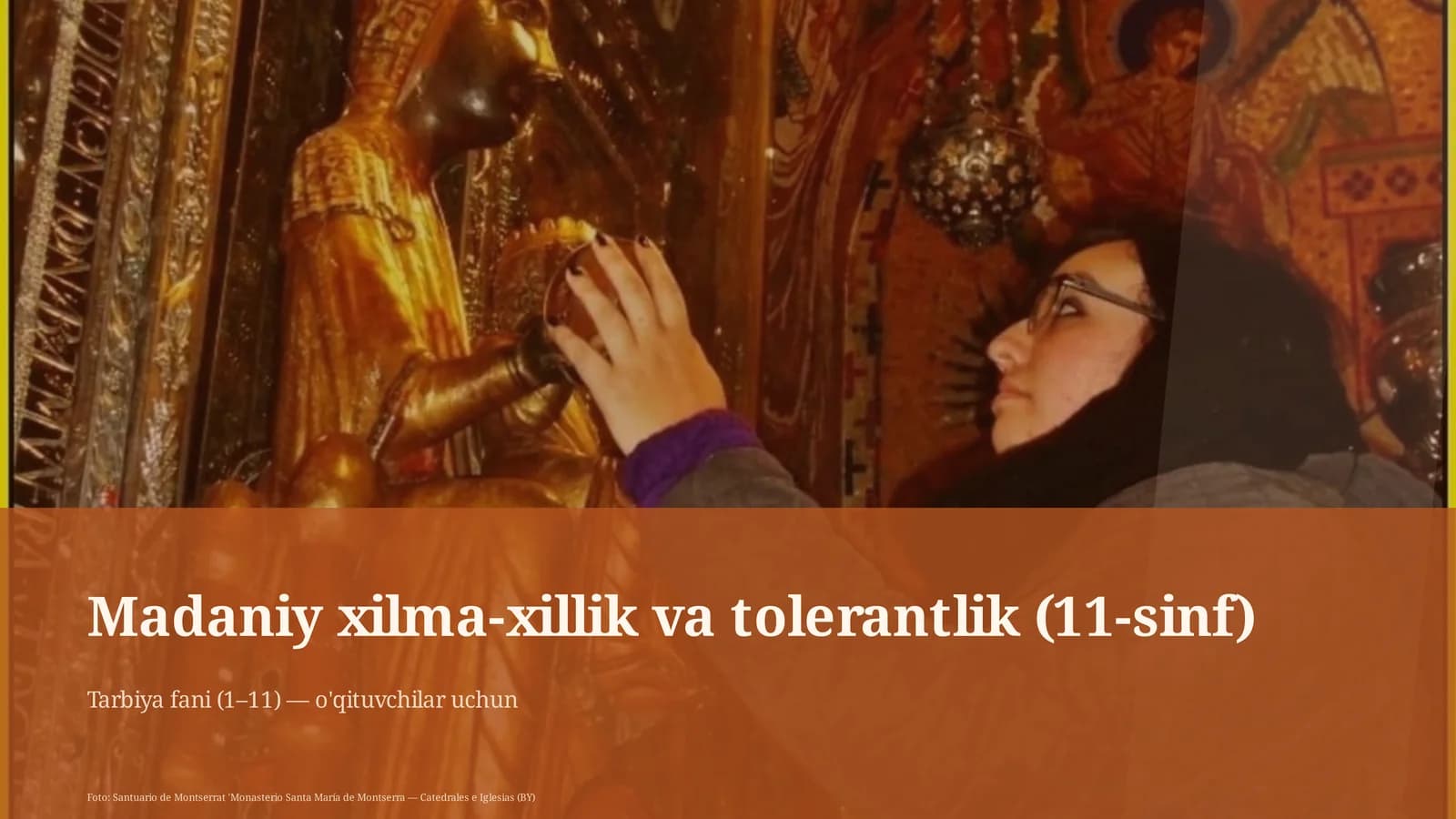 Madaniy xilma-xillik va tolerantlik (11-sinf)