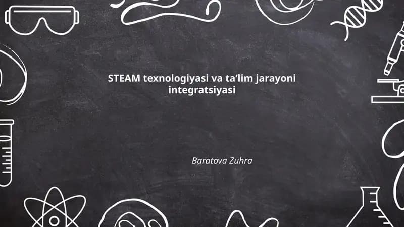 STEAM texnologiyasi va taʼlim jarayoni integratsiyasi