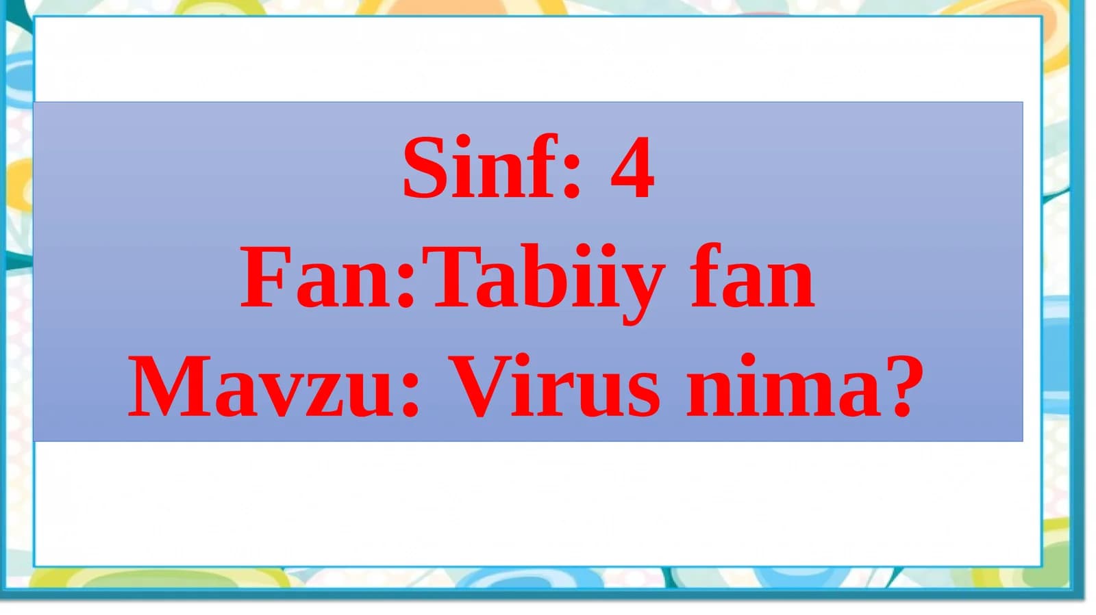 Virusnima?
