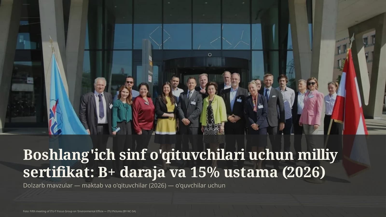 Boshlang'ich sinf o'qituvchilari uchun milliy sertifikat: B+ daraja va 15% ustama (2026)