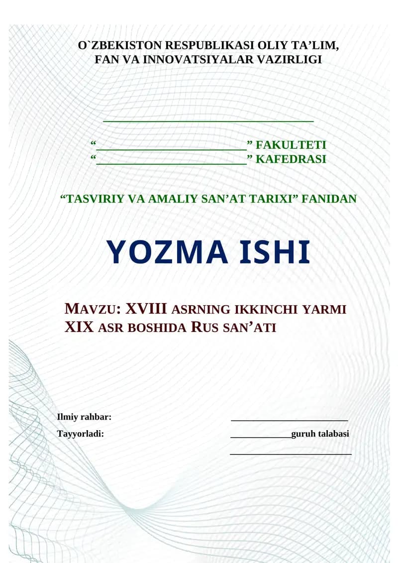 XVIII ASRNING IKKINCHI YARMI XIX ASR BOSHIDA RUS SAN’ATI