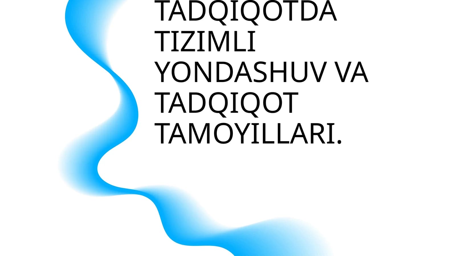 Tizimli yondashuv va tadqiqot