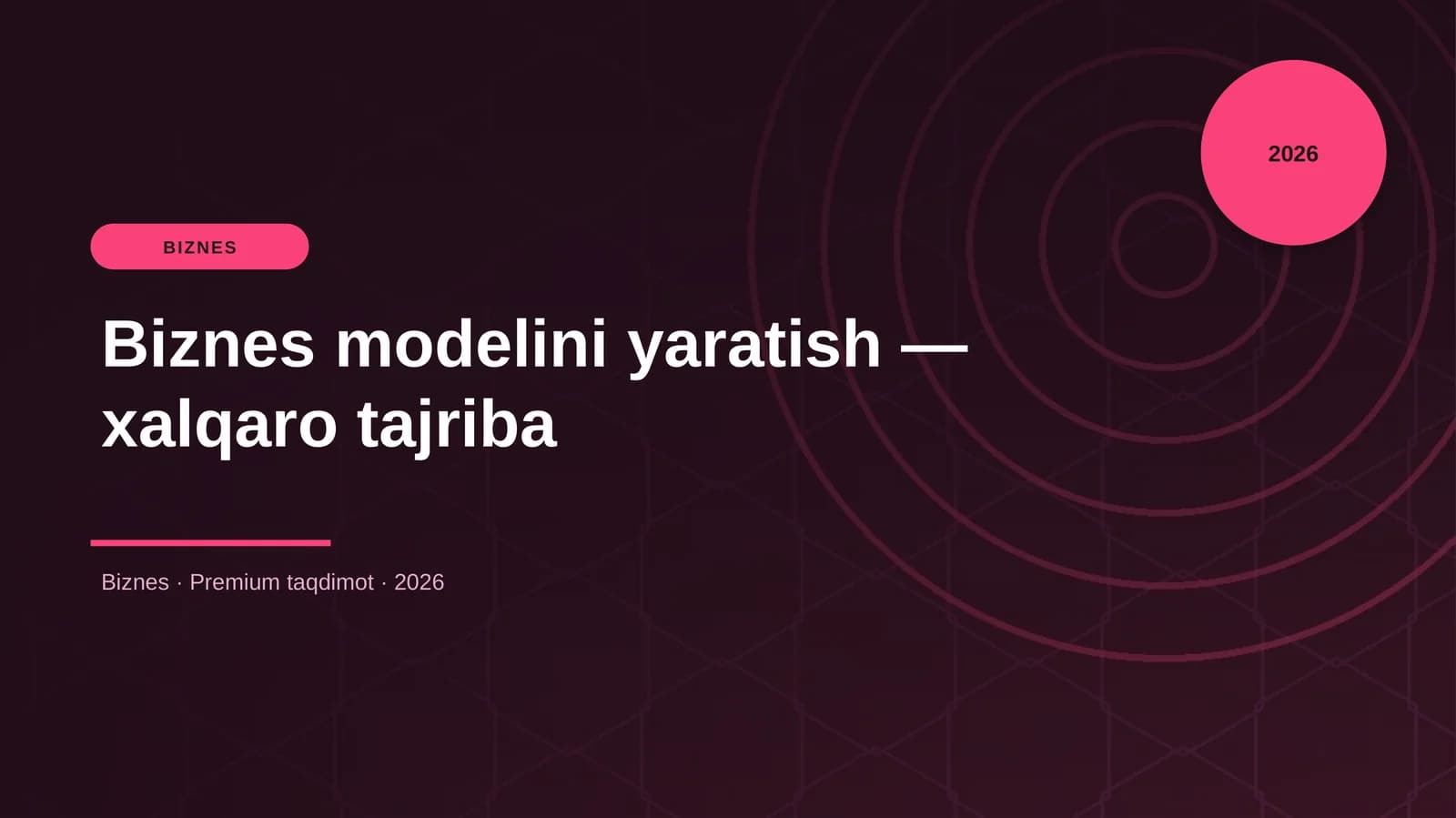 Biznes modelini yaratish — xalqaro tajriba