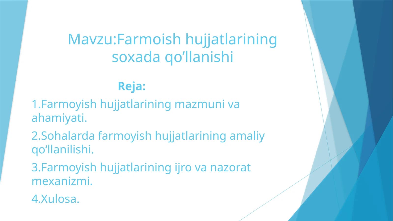 Farmoishhujjatlariningsoxadaqo’llanishi