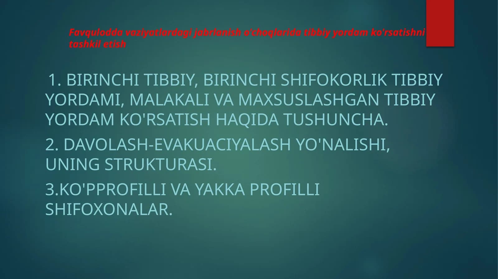 Favqulodda vaziyatlardagi jabrlanish o'choqlarida tibbiy yordam ko'rsatishni tashkil etish