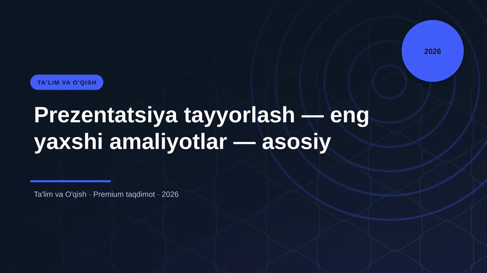 Prezentatsiya tayyorlash — eng yaxshi amaliyotlar — asosiy