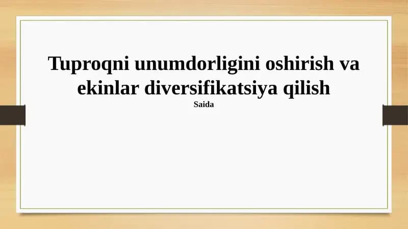 Tuproq unumdorligini oshirish va ekinlar diversifikatsiya qilish