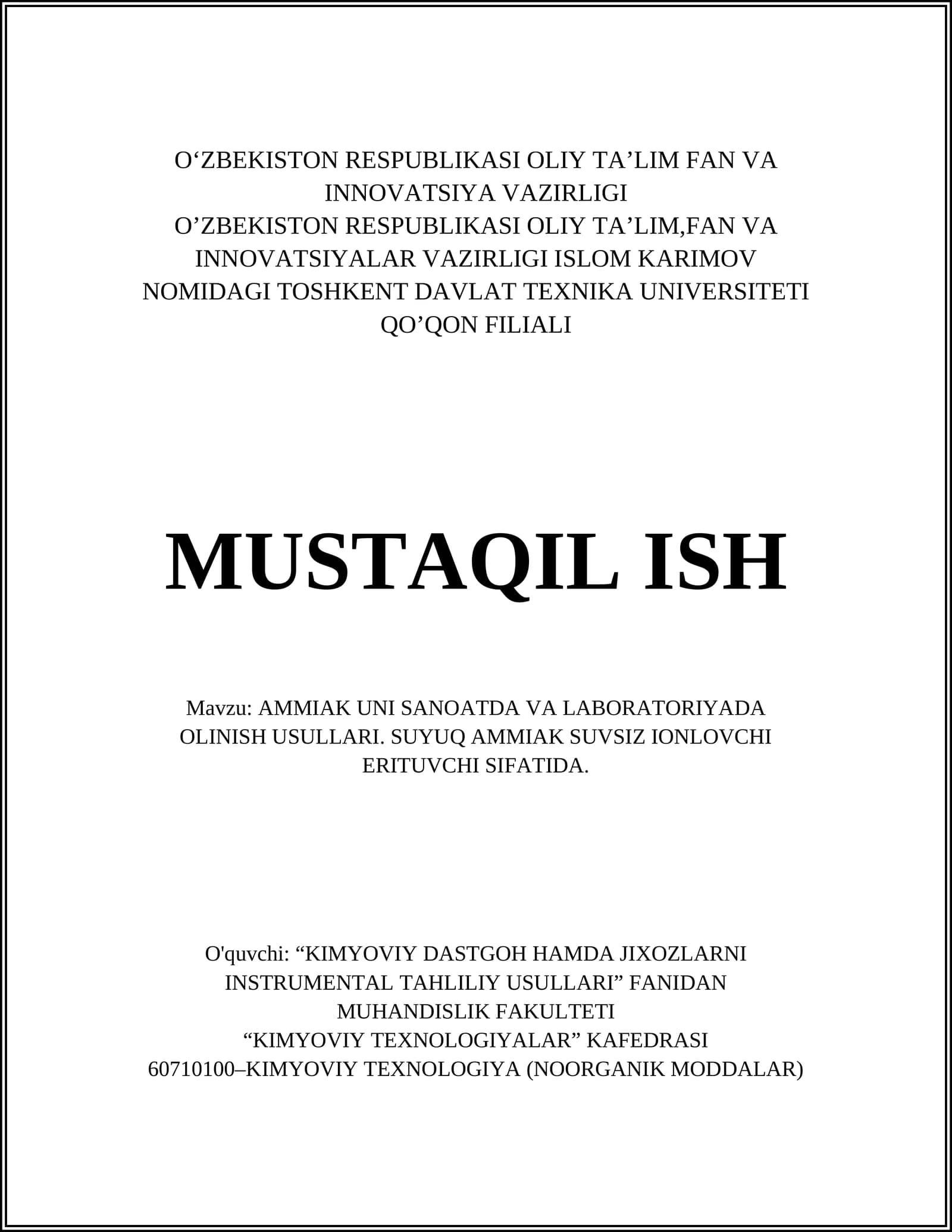 AMMIAK UNI SANOATDA VA LABORATORIYADA OLINISH USULLARI. SUYUQ AMMIAK SUVSIZ IONLOVCHI ERITUVCHI SIFATIDA