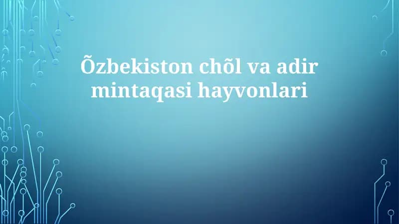 O'zbekiston cho'li va adir mintaqasining hayvonot dunyosi