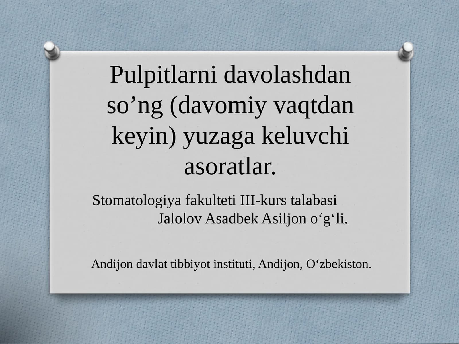 Pulpitlarni davolashdan so’ng (davomiy vaqtdan keyin) yuzaga keluvchi asoratlar.