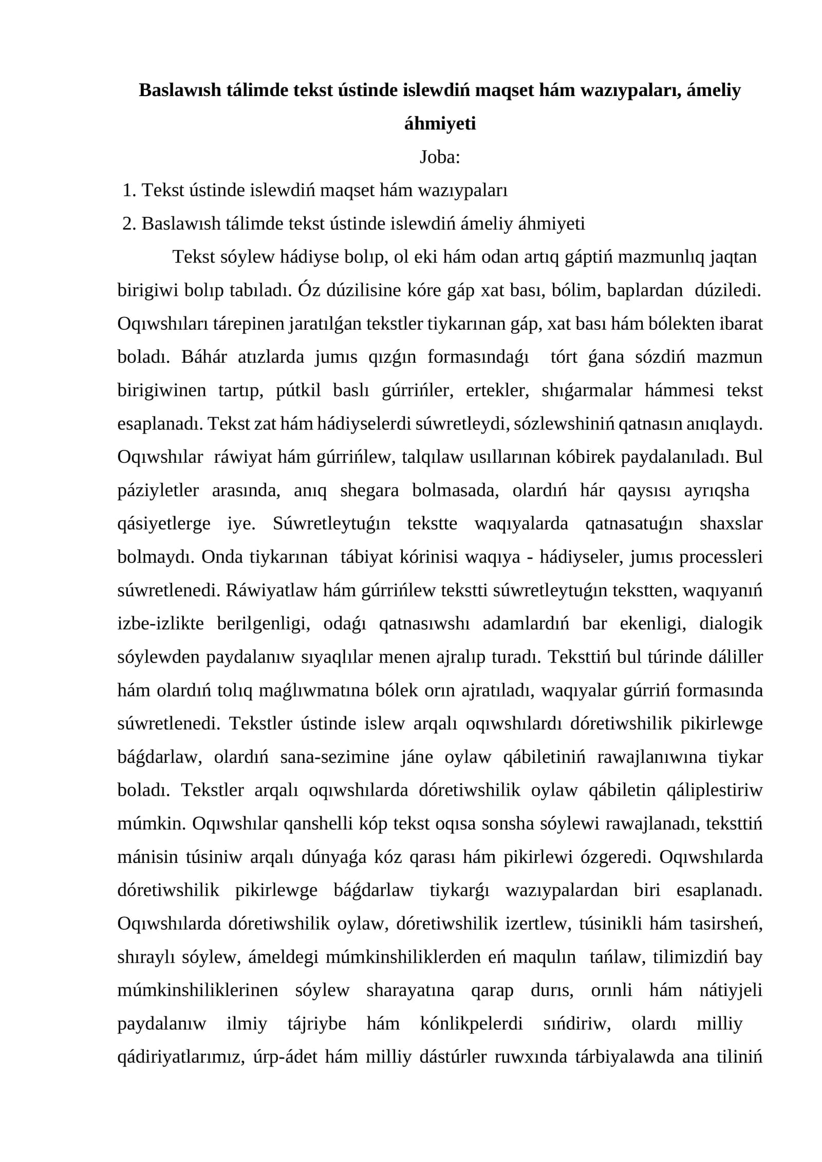 Baslawısh tálimde tekst ústinde islewdiń maqset hám wazıypaları, ámeliy áhmiyeti