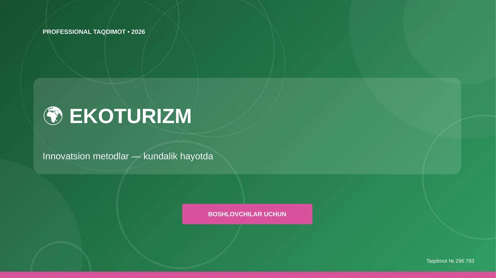 Ekoturizm: innovatsion metodlar (kundalik hayotda) [boshlovchilar uchun]