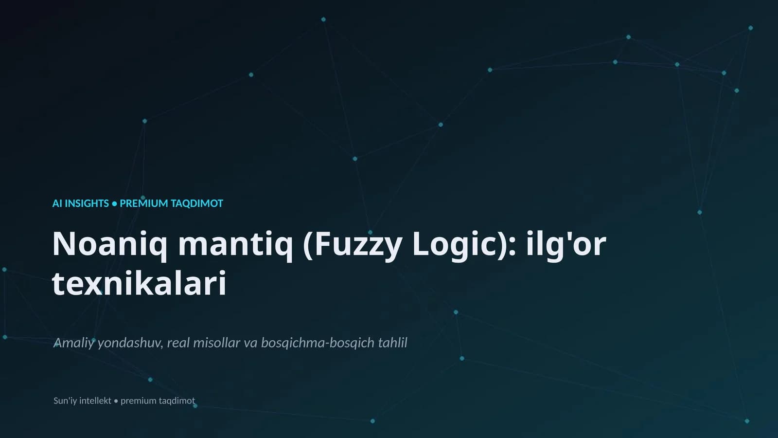 Noaniq mantiq (Fuzzy Logic)